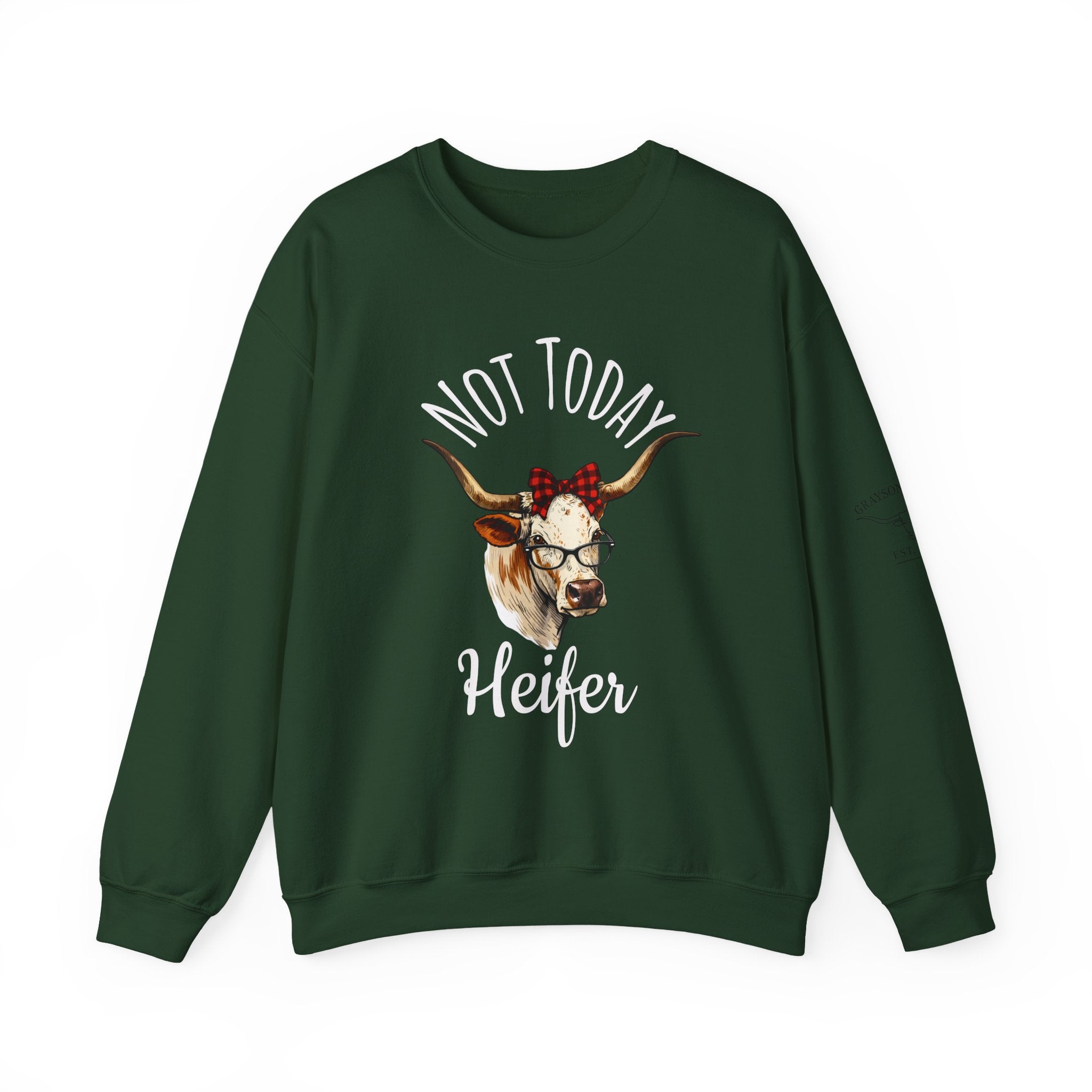Not Today Heifer Crewneck Sweatshirt — Funny Cow Graphic Pullover for Women & Farm Lovers