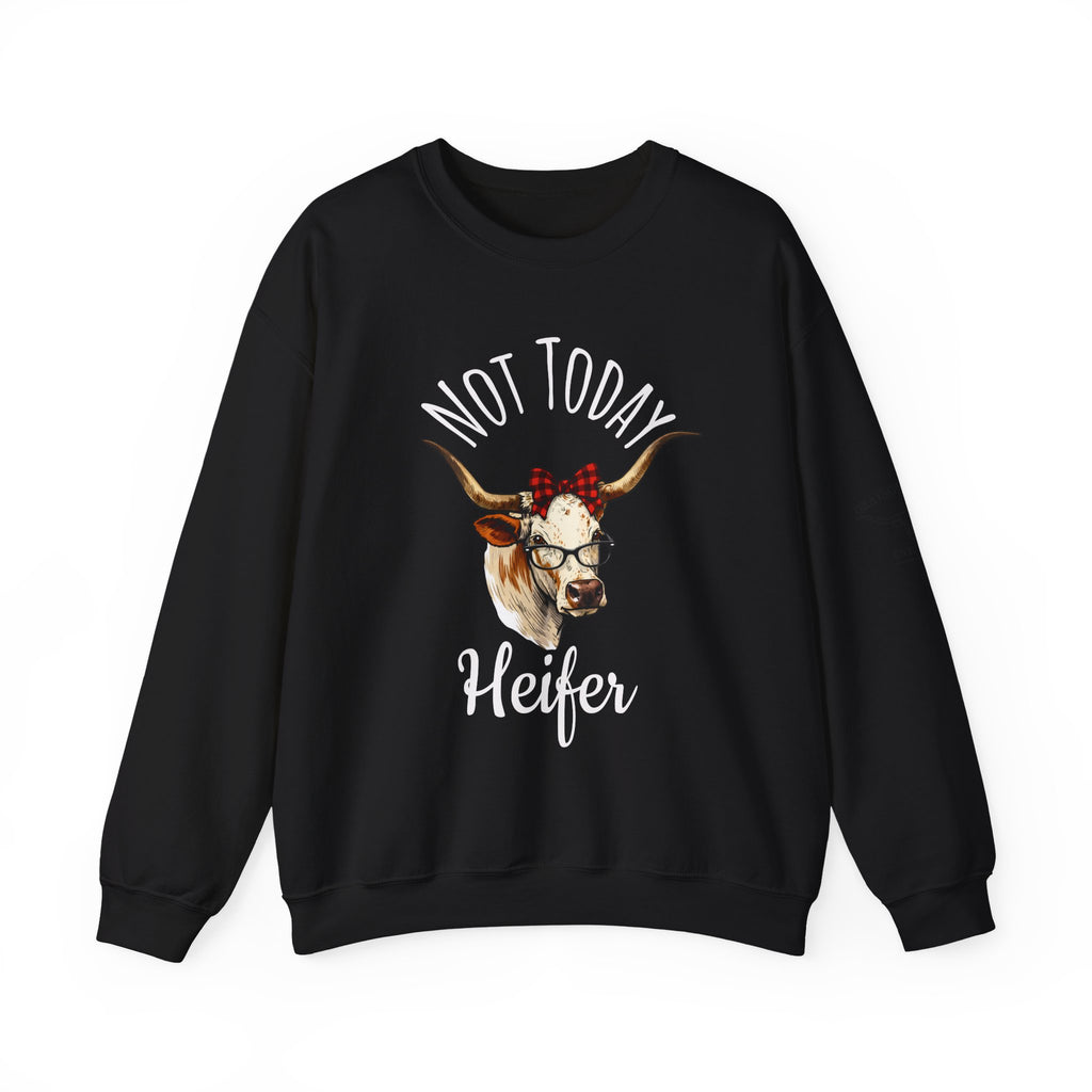 Not Today Heifer Crewneck Sweatshirt — Funny Cow Graphic Pullover for Women & Farm Lovers