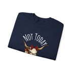 Not Today Heifer Crewneck Sweatshirt — Funny Cow Graphic Pullover for Women & Farm Lovers