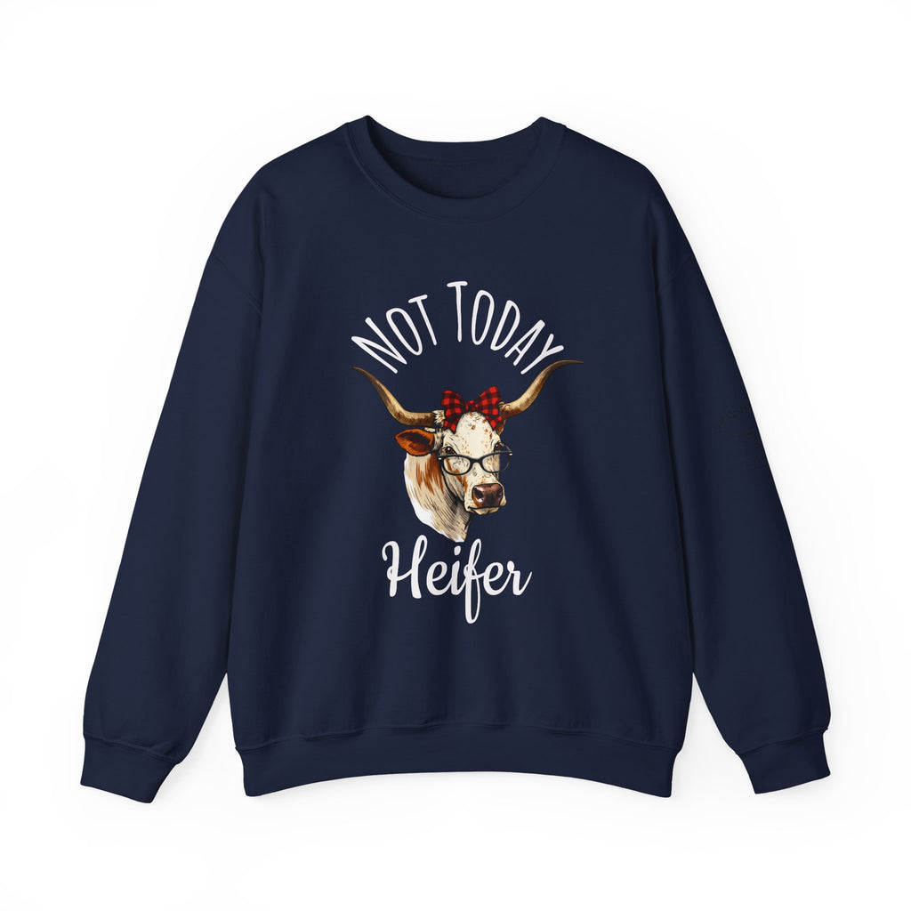 Not Today Heifer Crewneck Sweatshirt — Funny Cow Graphic Pullover for Women & Farm Lovers